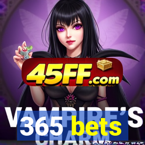 365 bets
